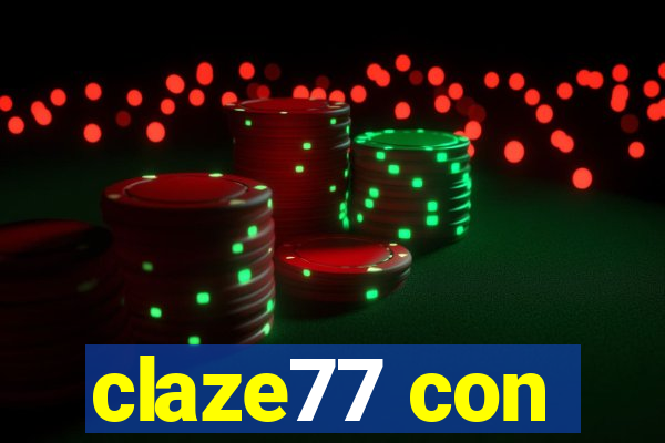 claze77 con